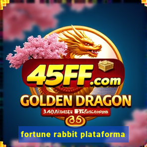 fortune rabbit plataforma